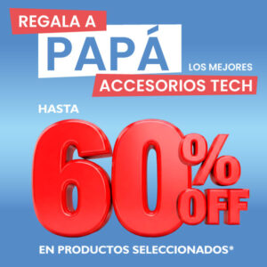 ¡Regala a Papá! 🎁 Hasta 60% Off